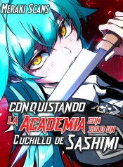 Portada de Conquistando la Academia con solo un Cuchillo de Sashimi