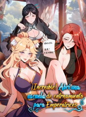 Portada de ¡Increíble! Abrí una escuela de entrenamiento para Emperatrices