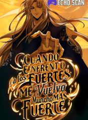 Portada de Cuando Enfrento a los Fuertes, me Vuelvo Aún más Fuertes